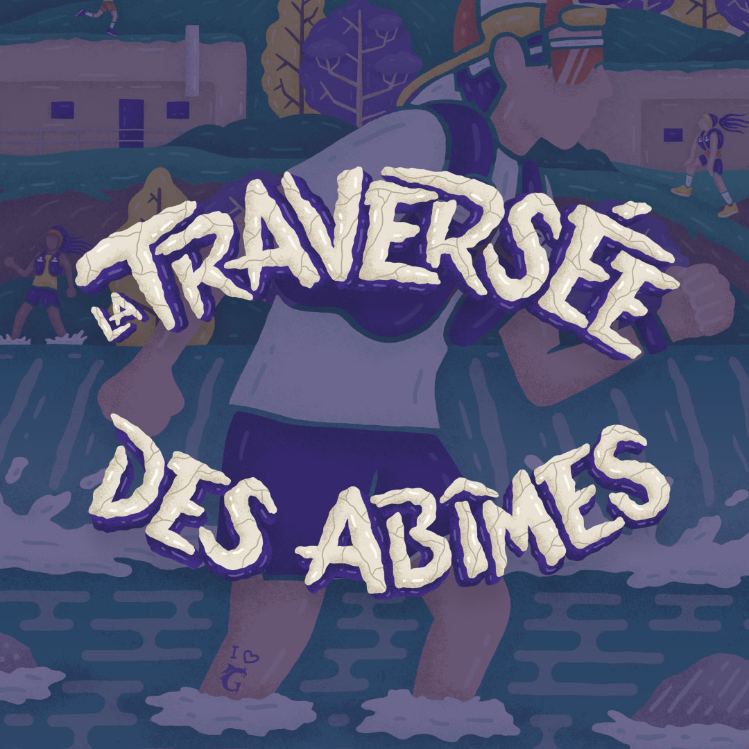 LA TRAVERSÉE DES ABÎMES